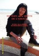 My Han Ou La Quete De L'amour di My Han - Martine Georges edito da Lulu.com