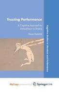Trusting Performance di Rokotnitz N. Rokotnitz edito da Springer Nature B.V.