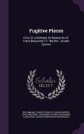 Fugitive Pieces di William Hay, Robert Dodsley, Joseph Spence edito da Palala Press