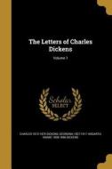 LETTERS OF CHARLES DICKENS V01 di Charles 1812-1870 Dickens, Georgina 1827-1917 Hogarth, Mamie 1838-1896 Dickens edito da WENTWORTH PR