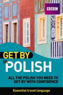 Get By in Polish Book di Kasia Chmielecka edito da Pearson Education Limited