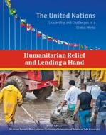 Humanitarian Relief and Lending a Hand di Roger Smith edito da Mason Crest Publishers