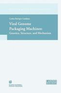 Viral Genome Packaging: Genetics, Structure, and Mechanism di Carlos E. Catalano edito da Springer