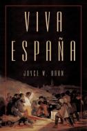 Viva Espana di Joyce W. Hahn edito da iUniverse