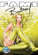 Fame: Britney Spears di C. W. Cooke edito da LIGHTNING SOURCE INC
