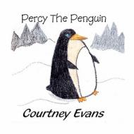 Percy the Penguin di Courtney Evans edito da America Star Books