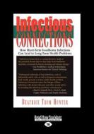 Infectious Connections (large Print 16pt) di Beatrice Trum Hunter edito da Readhowyouwant.com Ltd