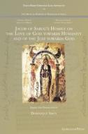 Jacob Of Sarug's Homily On The Love Of God Towards Humanity And Of The Just Towards God edito da Gorgias Press