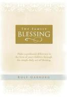 The Family Blessing di Rolf Garborg edito da Group Publishing (CO)