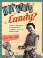 Who Wants Candy? di Jane Sharrock edito da HP Books