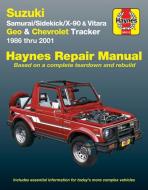 Suzuki Samurai, Sidekick, X-90 & Vitara, Geo/Chevrolet Tracker (86 - 01) di John Haynes edito da Haynes Publishing