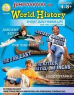 Jumpstarters for World History, Grades 4 - 8 di Wendi Silvano edito da Mark Twain Media
