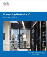 Connecting Networks v6 Companion Guide di Cisco Networking Academy edito da Pearson Education (US)
