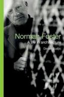 Norman Foster: A Life in Architecture di Deyan Sudjic edito da Overlook Press