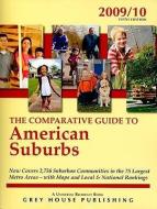 The Comparative Guide to American Suburbs edito da GREY HOUSE PUB