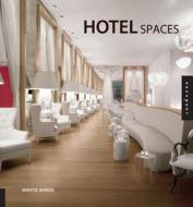 Hotel Spaces di Montse Borras edito da Rockport Publishers Inc.