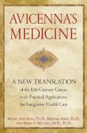 Avicenna'S Medicine di Mones Abu-Asab, Hakima Amri, Marc S. Micozzi edito da Inner Traditions Bear and Company