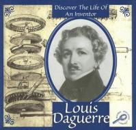 Louis Daguerre di Don McLeese edito da Rourke Publishing (FL)