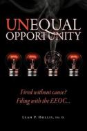 Unequal Opportunity di Leah P. Hollis edito da Wingspan Publishing
