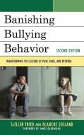 Banishing Bullying Behavior di Fried edito da R&L Education