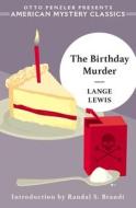 The Birthday Murder di Lange Lewis edito da AMER MYSTERY CLASSICS