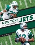 New York Jets All-Time Greats di Ted Coleman edito da PR BOX BOOKS