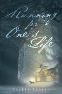 Running for One's Life di Lauren Jedlan edito da Covenant Books