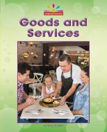 Goods and Services di Mary Lindeen edito da NORWOOD HOUSE PR