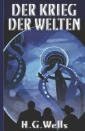 H. G. Wells: Der Krieg der Welten di Richard Steinheimer (Lektorat), Herbert George Wells edito da INDEPENDENTLY PUBLISHED