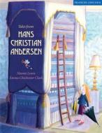 Tales from Hans Christian Andersen di Naomi Lewis edito da Frances Lincoln Publishers Ltd
