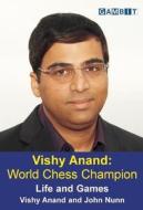 Vishy Anand: World Chess Champion di Vishy Anand, John Nunn edito da Gambit Publications Ltd