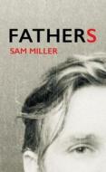 Fathers di Sam Miller edito da Vintage Publishing