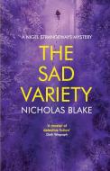 The Sad Variety di Nicholas Blake edito da Agora Books
