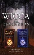 Wicca for Beginners di Lisa Spell edito da A&D Digital Marketing Ltd