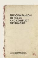 The Companion To Peace And Conflict Fieldwork edito da Springer Nature Switzerland Ag