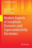 Modern Aspects of Josephson Dynamics and Superconductivity Electronics di Iman Askerzade, Ali Bozbey, Mehmet Cantürk edito da Springer-Verlag GmbH