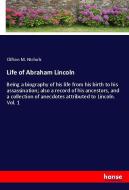 Life of Abraham Lincoln di Clifton M. Nichols edito da hansebooks