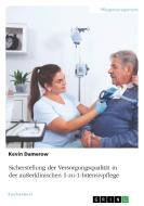 Sicherstellung der Versorgungsqualität in der außerklinischen 1-zu-1-Intensivpflege di Kevin Damerow edito da GRIN Verlag