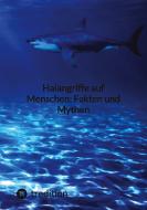 Haiangriffe auf Menschen: Fakten und Mythen di Moritz edito da tredition