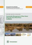 Sustainable Management of River Oases along the Tarim River/China (SuMaRiO) edito da Schweizerbart Sche Vlgsb.