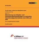Bilanzierung von Schaden- und Schwankungsrückstellungen im deutschen Versicherungsunternehmen nach HGB und IFRS di Kai Brunken edito da GRIN Verlag
