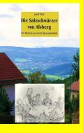 Die Salzschwärzer von Alsberg di Josef Paul edito da Books on Demand