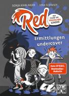 Red - Der Club der magischen Kinder (Band 2) - Ermittlungen undercover di Sonja Kaiblinger edito da Loewe Verlag GmbH