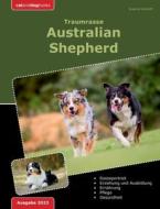 Traumrasse: Australian Shepherd di Susanne Verkhoff edito da Books on Demand