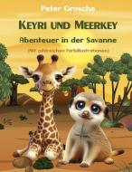 Keyri und Meerkey - Abenteuer in der Savanne di Peter Grosche edito da Books on Demand