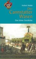 Der Cannstatter Wasen di Herbert Medek edito da Lauinger Verlag
