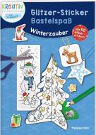 Glitzer-Sticker Bastelspaß. Winterzauber edito da Tessloff Verlag