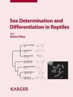 Sex Determination and Differentiation in Reptiles di Ettore Olmo edito da Karger Verlag