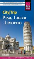Reise Know-How CityTrip Pisa, Lucca, Livorno di Daniela Schetar, Friedrich Köthe edito da Reise Know-How Rump GmbH