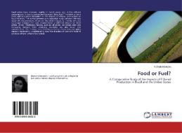 Food or Fuel? di Nathalia Monteiro edito da LAP Lambert Academic Publishing